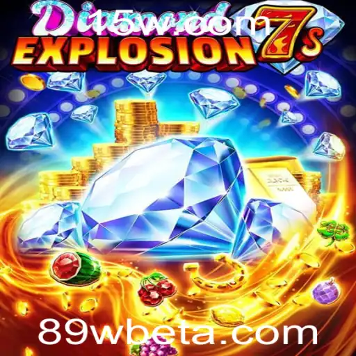 Descubra o Mundo Empolgante de DiamondExplosion7s com 89Wbet
