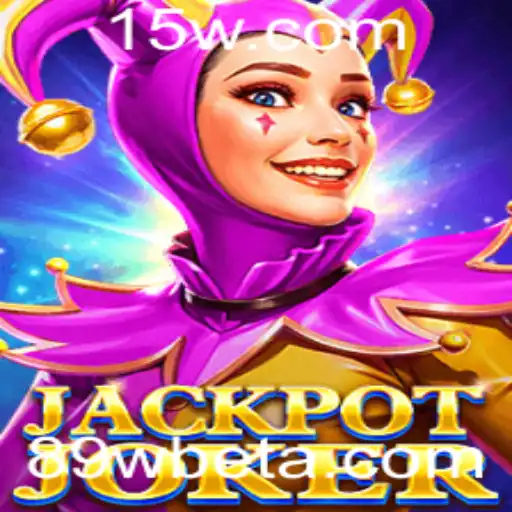 Descubra o Emocionante Mundo do JackpotJoker com 89Wbet