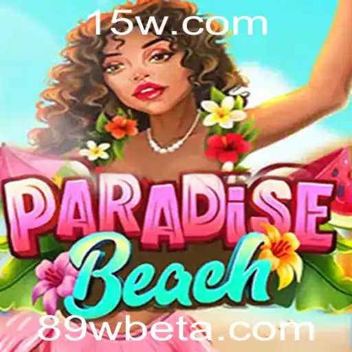 Explorando o Mundo Fascinante de ParadiseBeach com 89Wbet