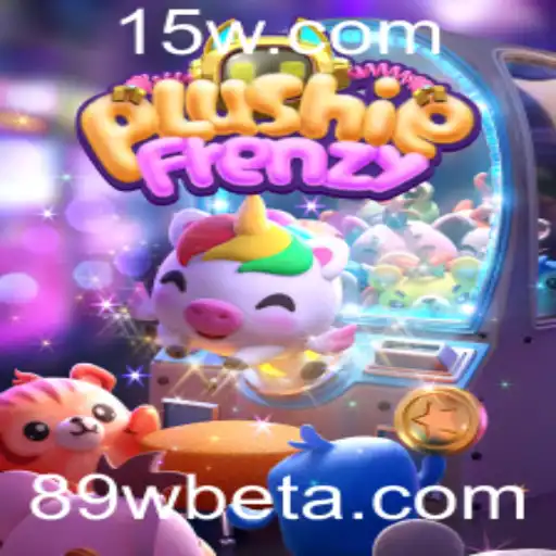 Descubra o Fascinante Universo de PlushieFrenzy e Sua Conexão com 89Wbet